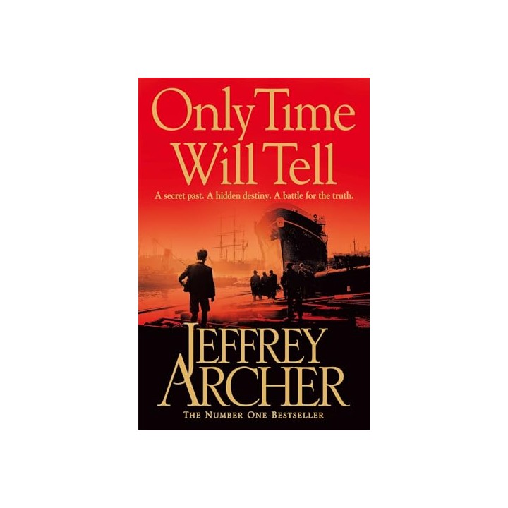 Only Time Will Tell. The Clifton Chronicles 1